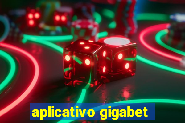 aplicativo gigabet